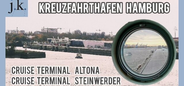 Lage der KreuzfahrtTERMINALs Altona und Steinwerder in HAMBURG Lage der KreuzfahrtTERMINALs Altona und Steinwerder in HAMBURG