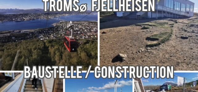 Tromsö Seilbahn Fjellheisen Baustelle und Preise Fjellheisen Tromsö Seilbahn Baustelle / construction site